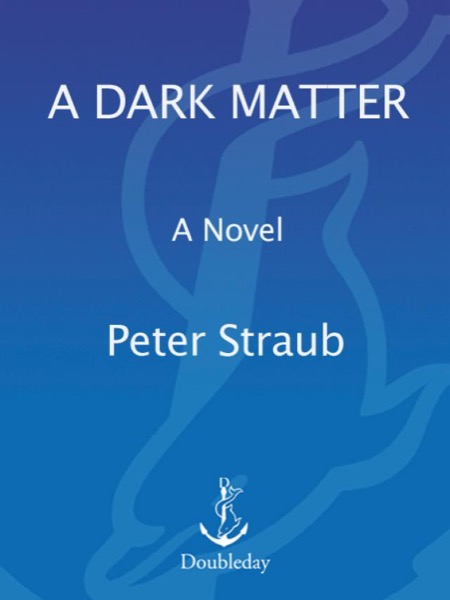 A Dark Matter by Peter Straub