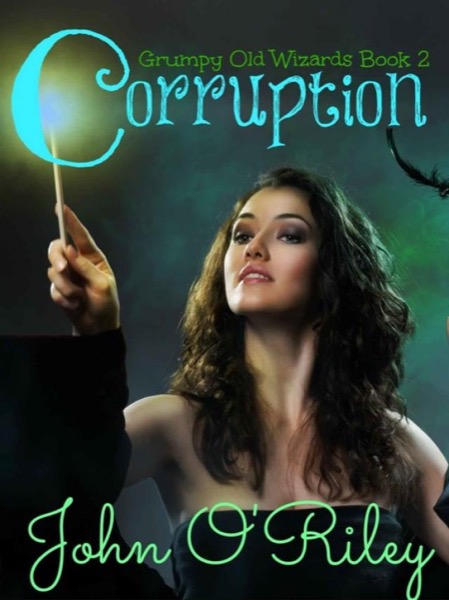 2 Corruption by John O'Riley