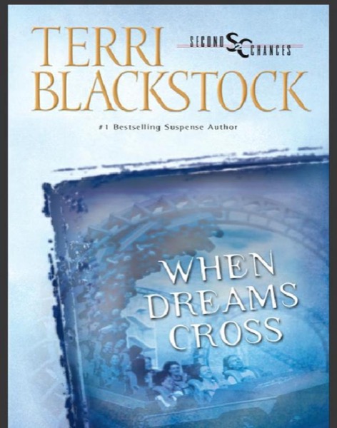 When Dreams Cross by Terri Blackstock