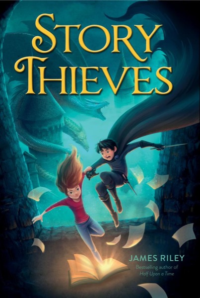 Story Thieves by James Riley