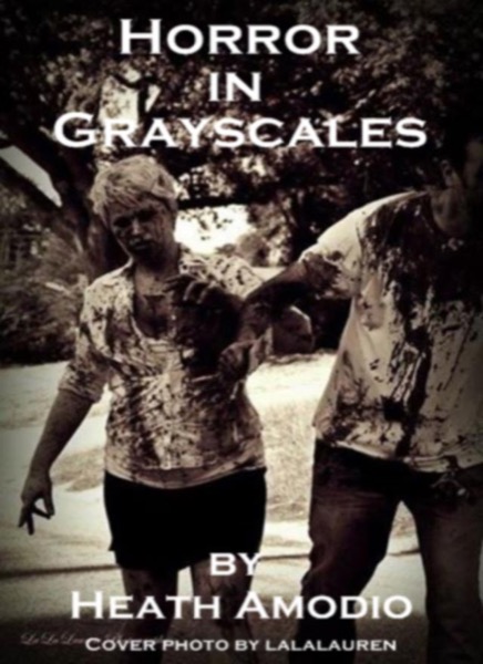 Horror in Grayscales by Heath Amodio