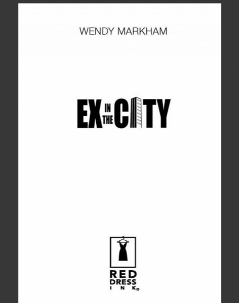 Ex in the City by Wendy Markham