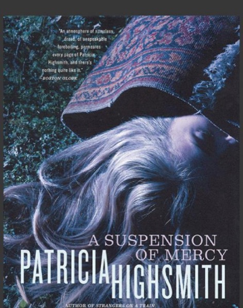 A Suspension of Mercy by Patricia Highsmith