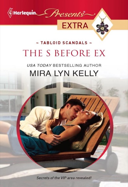 The S Before Ex by Mira Lyn Kelly