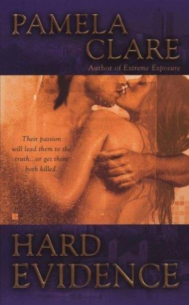 Hard Evidence by Pamela Clare