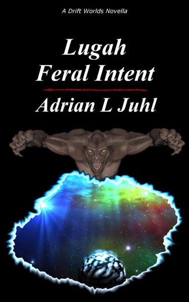 Lugah - Feral Intent by Adrian Juhl