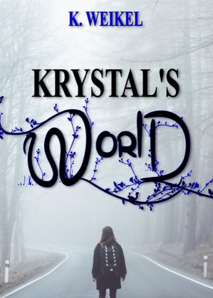 Krystal's World by K. Weikel