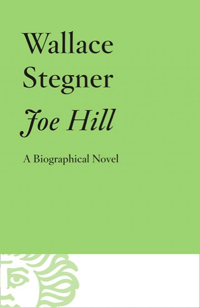 Joe Hill: A Biographical Novel