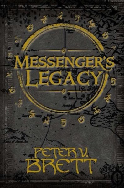 Messenger’s Legacy by Peter V. Brett