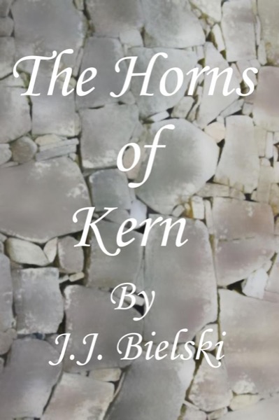 The Horns of Kern by John Bielski