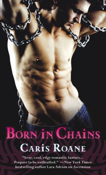 Born in Chains (Men in Chains) by Caris Roane