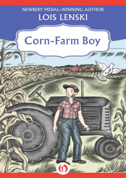 Corn-Farm Boy by Lois Lenski