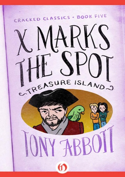 X Marks the Spot by Tony Abbott