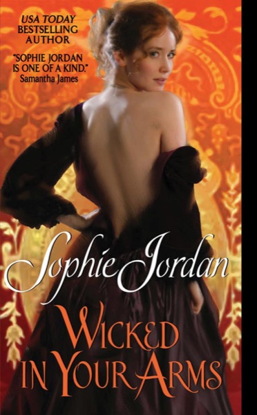 Wicked in Your Arms by Sophie Jordan