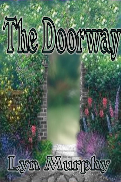 The Doorway by Lyn Murphy