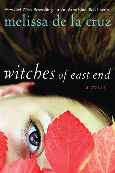 Witches of East End by Melissa de la Cruz