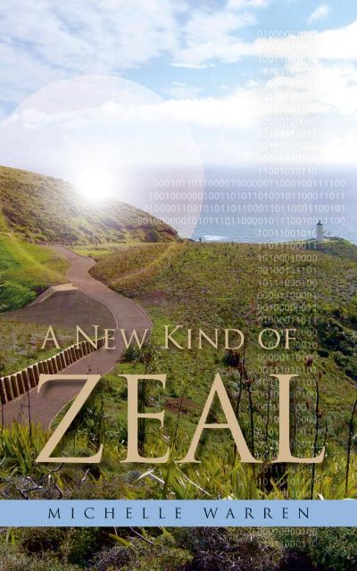 A New Kind of Zeal by Michelle Warren