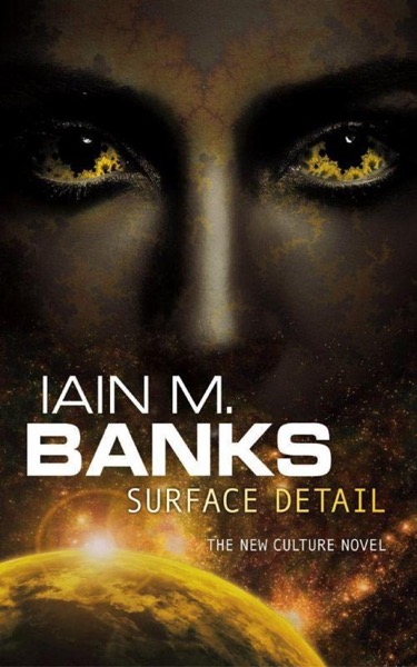 Surface Detail by Iain M. Banks