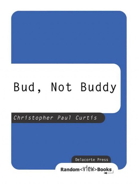 Bud, Not Buddy by Christopher Paul Curtis