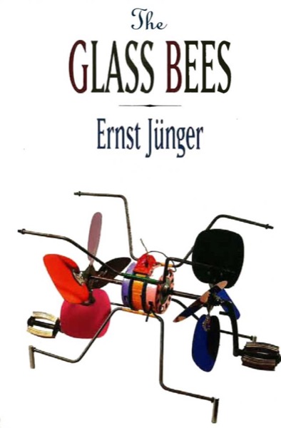 The Glass Bees by Ernst Jünger