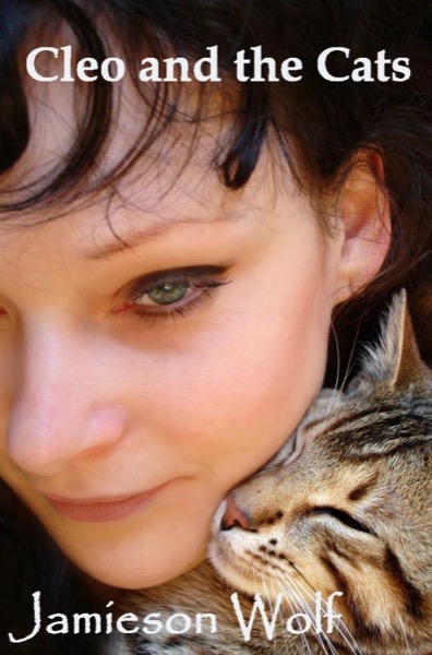 Cleo and the Cats by Jamieson Wolf by Jamieson Wolf