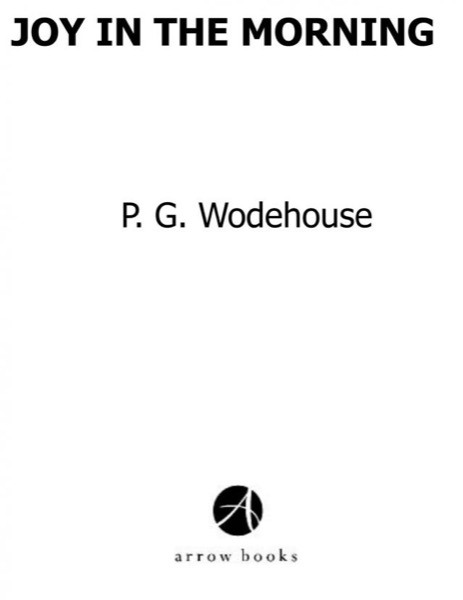 Joy in the Morning by P. G. Wodehouse