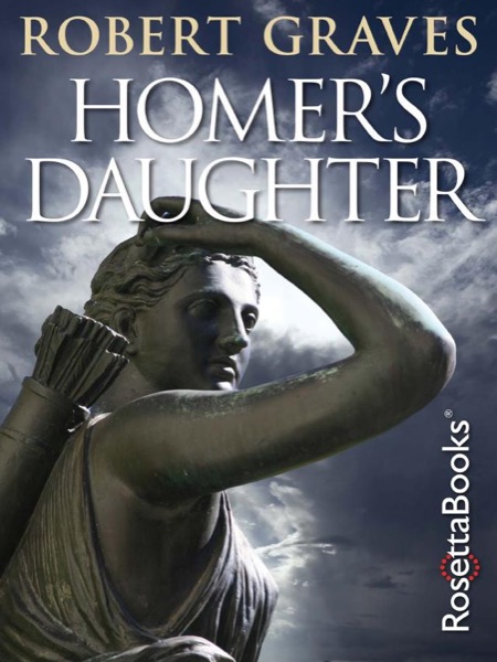 Homer's Daughter by Robert Graves