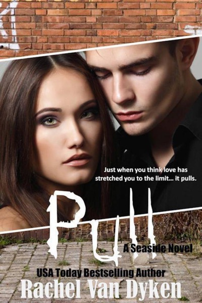 Pull by Rachel Van Dyken