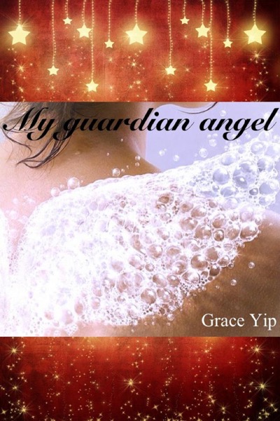 My guardian angel by Grace Yip