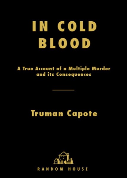 In Cold Blood by Truman Capote