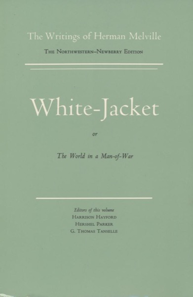 White Jacket; Or, The World on a Man-of-War