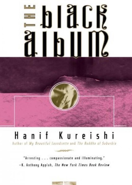 The Black Album by Hanif Kureishi