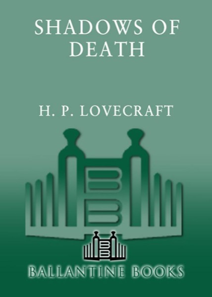 Shadows of Death by H. P. Lovecraft