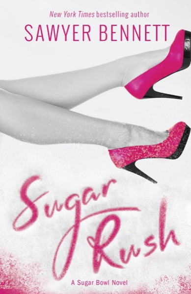 Sugar Rush by Sawyer Bennett