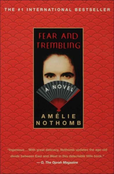 Fear and Trembling by Amélie Nothomb