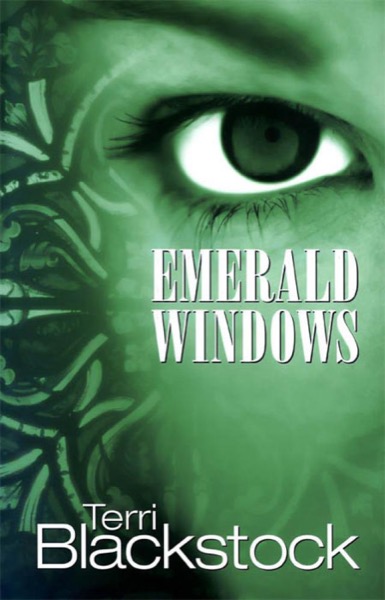 Emerald Windows by Terri Blackstock