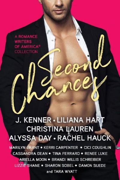 Second Chances: A Romance Writers of America Collection by J. Kenner