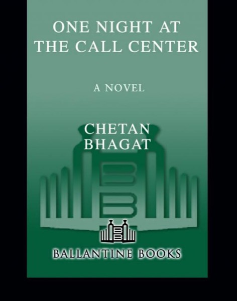 One Night at the Call Center by Chetan Bhagat