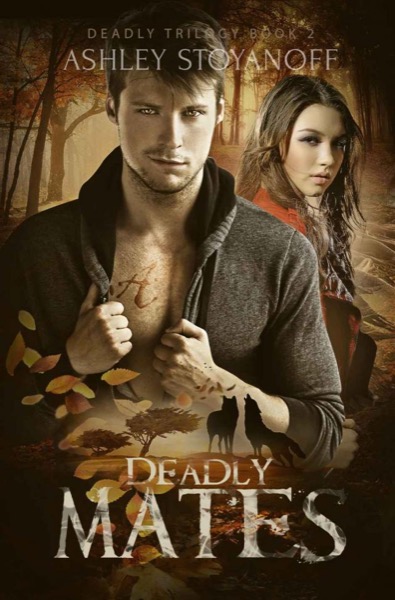 Deadly Mates (Deadly Trilogy)