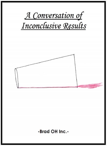 'A Conversation of Inconclusive Results' by Brad Oh