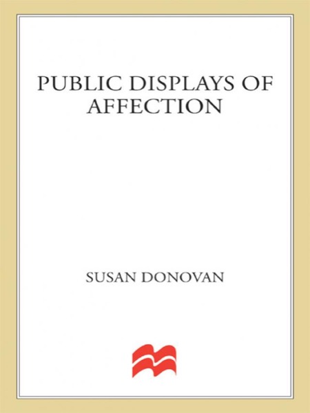 Public Displays of Affection by Susan Donovan