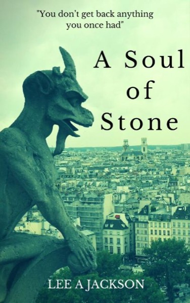 A Soul of Stone by Lee A Jackson