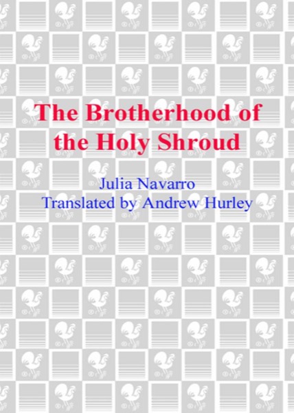 The Brotherhood of the Holy Shroud by Julia Navarro