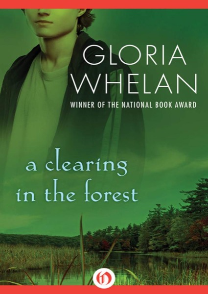 A Clearing in the Forest by Gloria Whelan