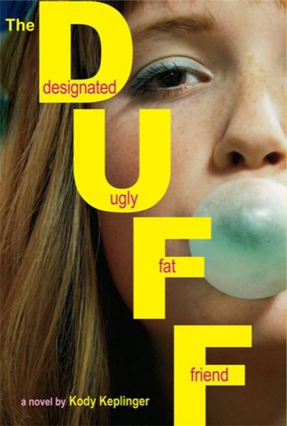 The DUFF: Designated Ugly Fat Friend by Kody Keplinger