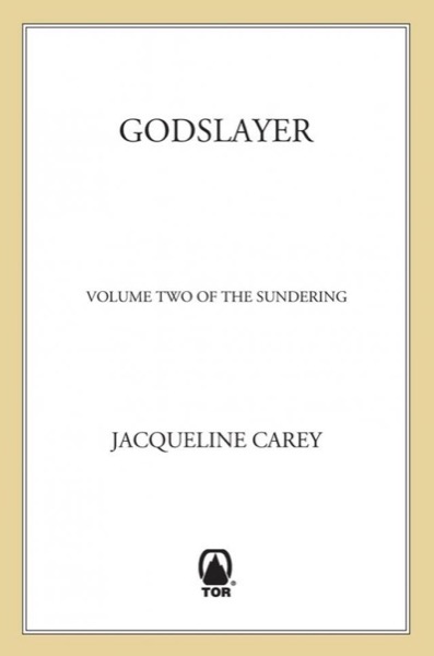 Godslayer by Jacqueline Carey