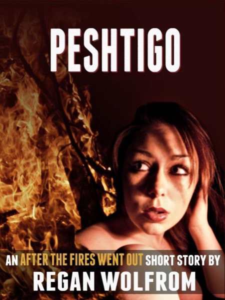 Peshtigo by Regan Wolfrom