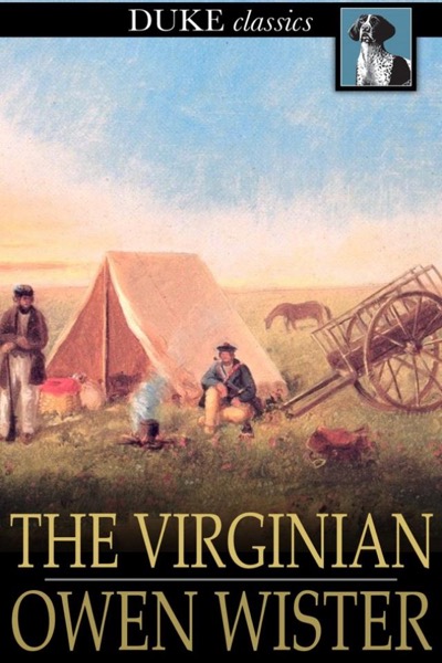 The Virginian by Owen Wister