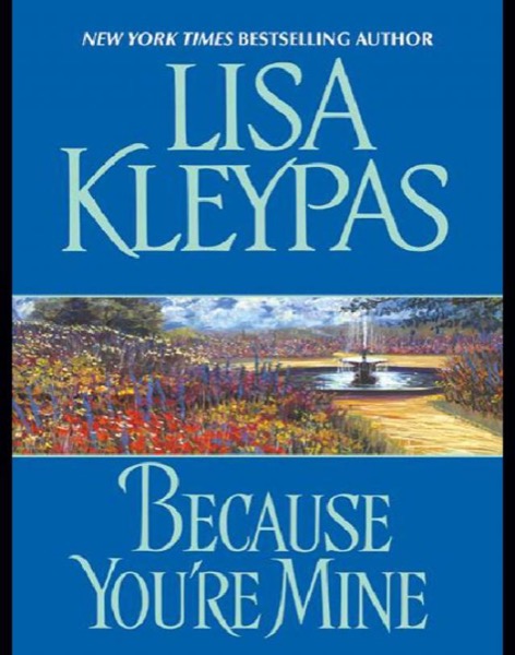 Because You're Mine by Lisa Kleypas