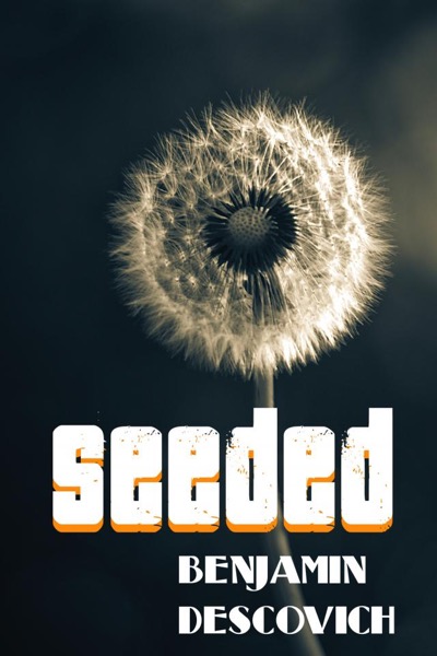 Seeded by Benjamin Descovich